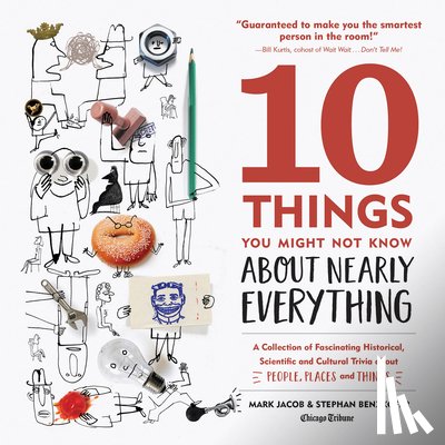 Jacob, Mark, Benzkofer, Stephan - 10 Things You Might Not Know About Nearly Everything