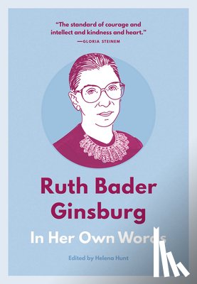  - Ruth Bader Ginsburg: In Her Own Words
