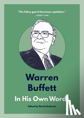  - Warren Buffett: In His Own Words