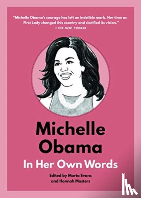  - Michelle Obama: In Her Own Words