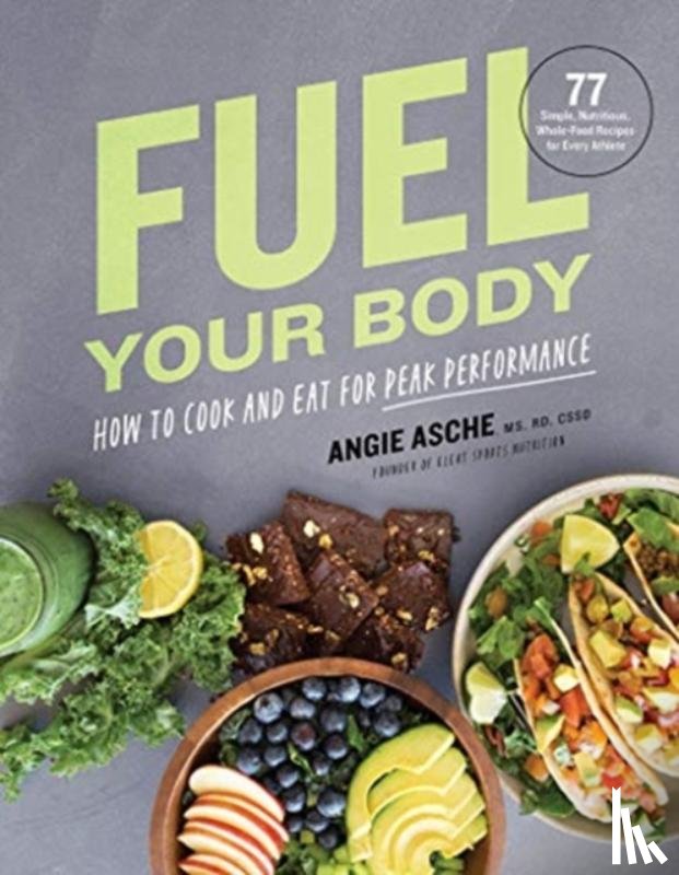 Angie Asche - Fuel Your Body