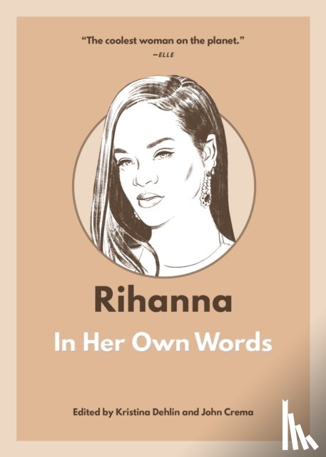  - Rihanna: In Her Own Words