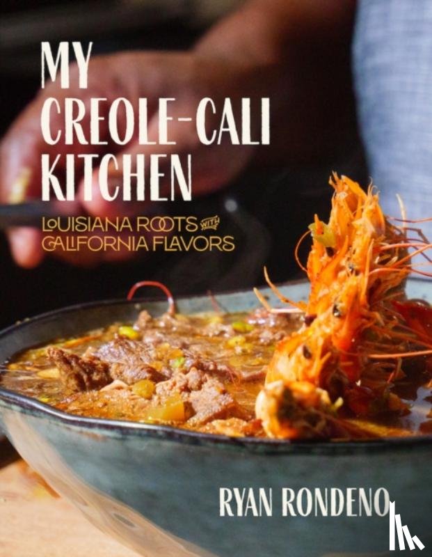 Rondeno, Ryan - My Creole-Cali Kitchen