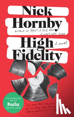 Nick Hornby - High Fidelity: a Novel