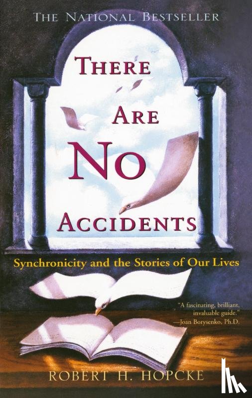 Hopcke, Robert H. - There Are No Accidents
