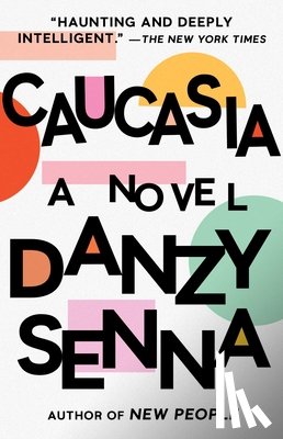 Senna, Danzy - Senna, D: Caucasia