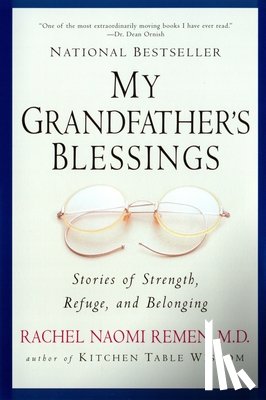 Remen, Rachel Naomi - My Grandfather's Blessings