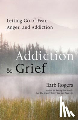 Rogers, Barb (Barb Rogers) - Addiction & Grief