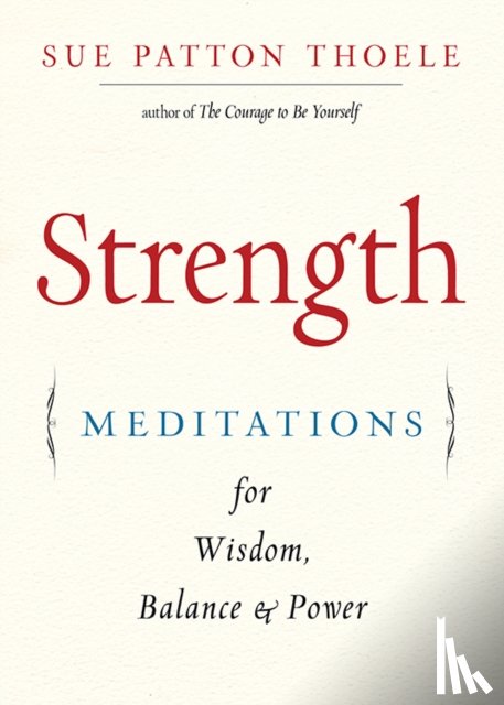 Thoele, Sue Patton (Sue Patton Thoele) - Strength
