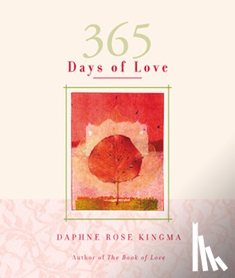 Kingma, Daphne Rose (Daphne Rose Kingma ) - 365 Days of Love