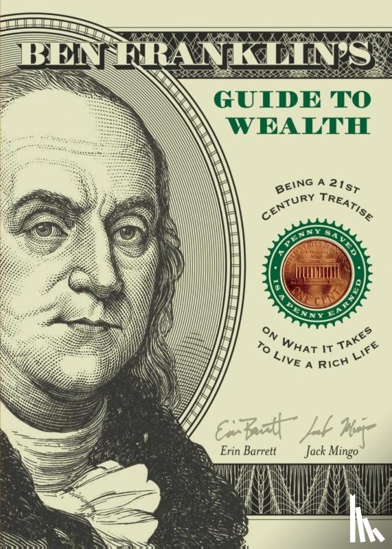 Barrett, Erin (Erin Barrett), Mingo, Jack (Jack Mingo) - Ben Franklin's Guide to Wealth