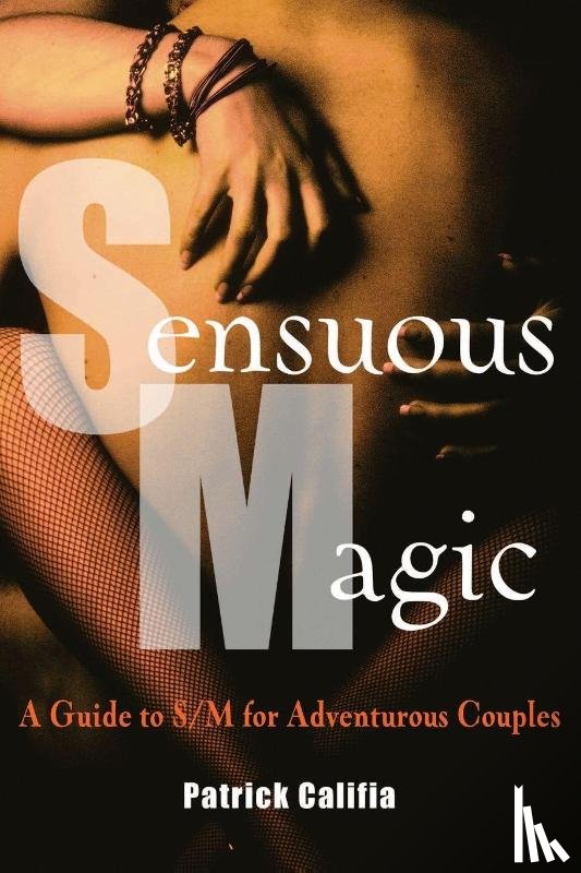Patrick (Patrick Califia) Califia - Sensuous Magic