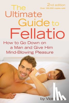 Blue, Violet (Violet Blue) - The Ultimate Guide to Fellatio