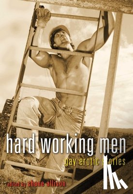 Shane (Shane Allison) Allison - Hard Working Men