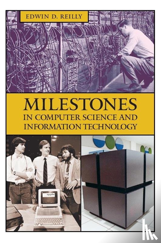 Reilly, Edwin - Milestones in Computer Science and Information Technology