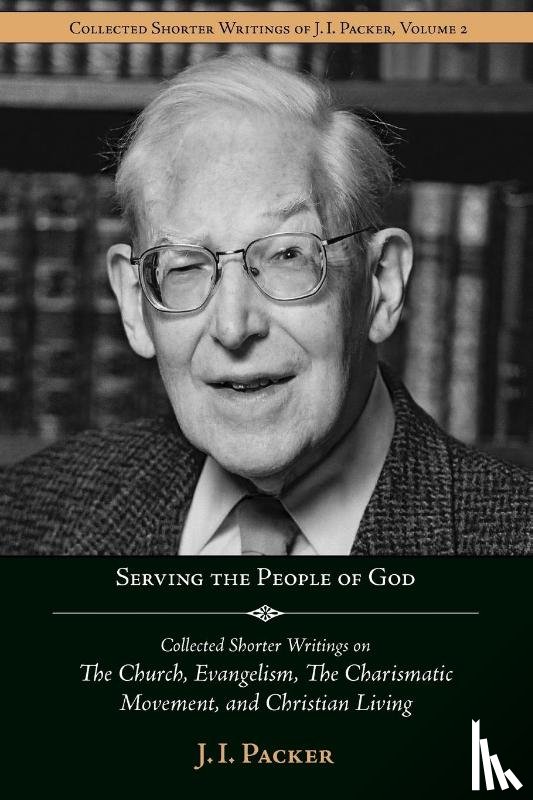 Packer, J. I. - Serving the People of God