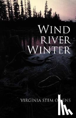 Owens, Virginia Stem - Wind River Winter