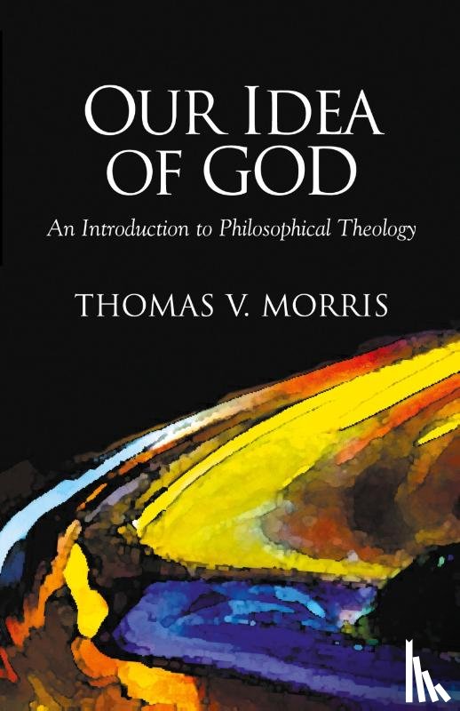 Morris, Tom - Our Idea of God