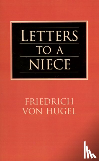 Von Hugel, Friedrich - Letters to a Niece