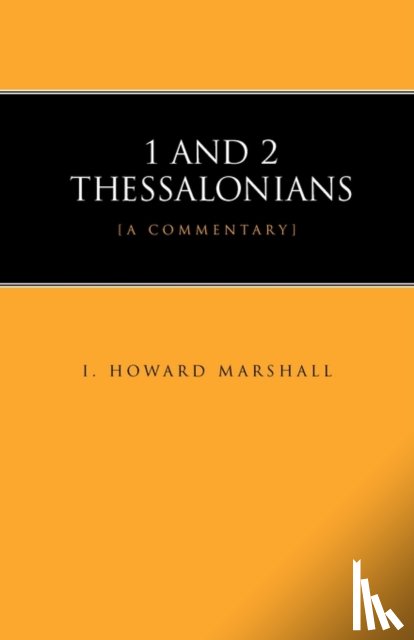 Marshall, I. Howard - 1 and 2 Thessalonians