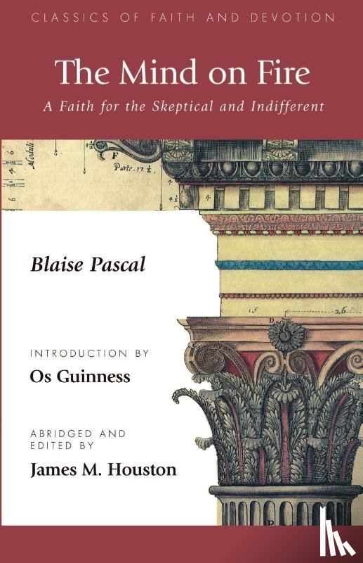 Pascal, Blaise, Guinness, Os - The Mind on Fire