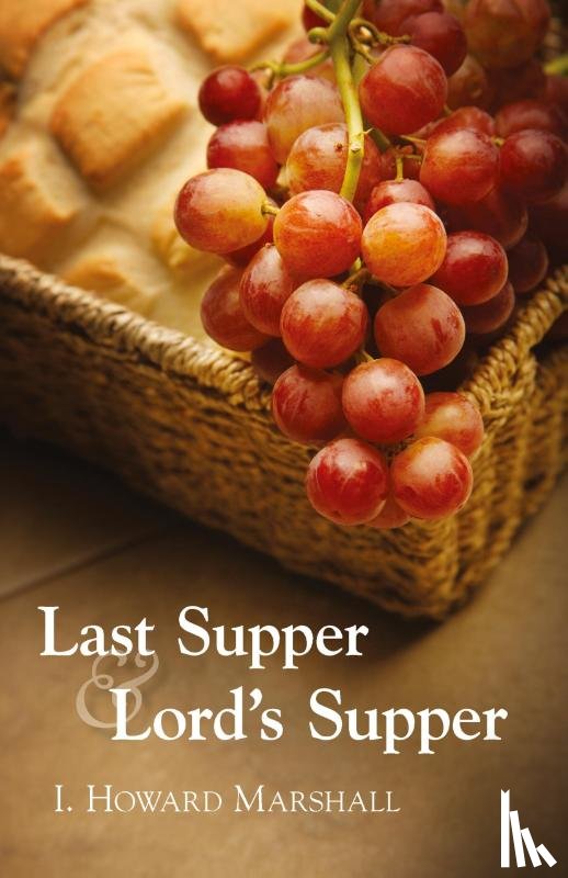 Marshall, I. Howard - Last Supper and Lord's Supper