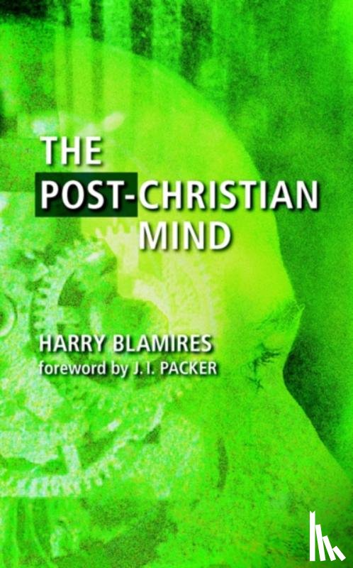 Blamires, Harry - The Post-Christian Mind