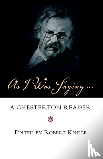 Chesterton, G. K. - As I Was Saying