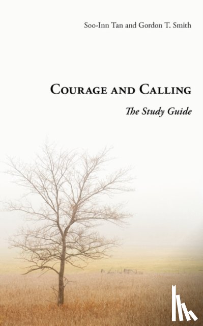 Smith, Gordon T., Tan, Soo-Inn - Courage and Calling