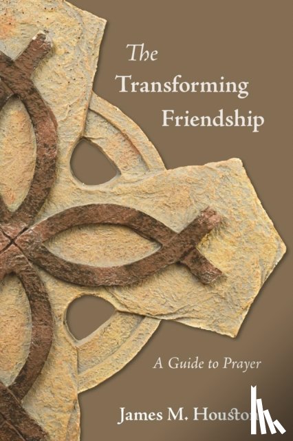 Houston, James M., Willard, Dallas - The Transforming Friendship