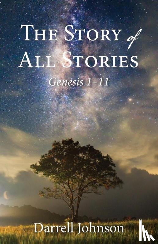 Johnson, Darrell W - The Story of All Stories