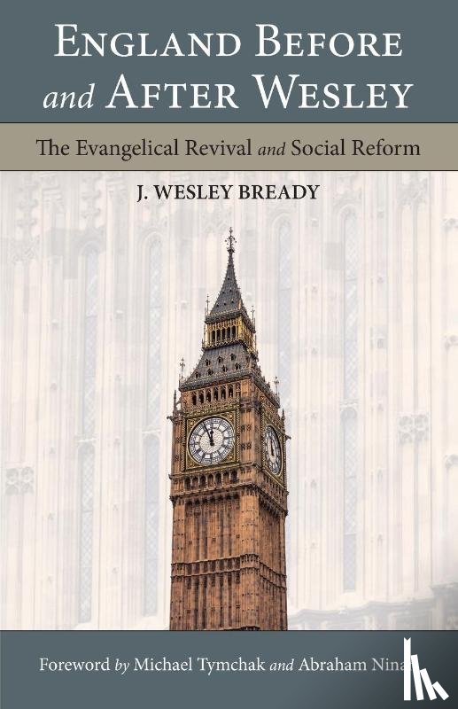 Bready, J Wesley - England Before and After Wesley