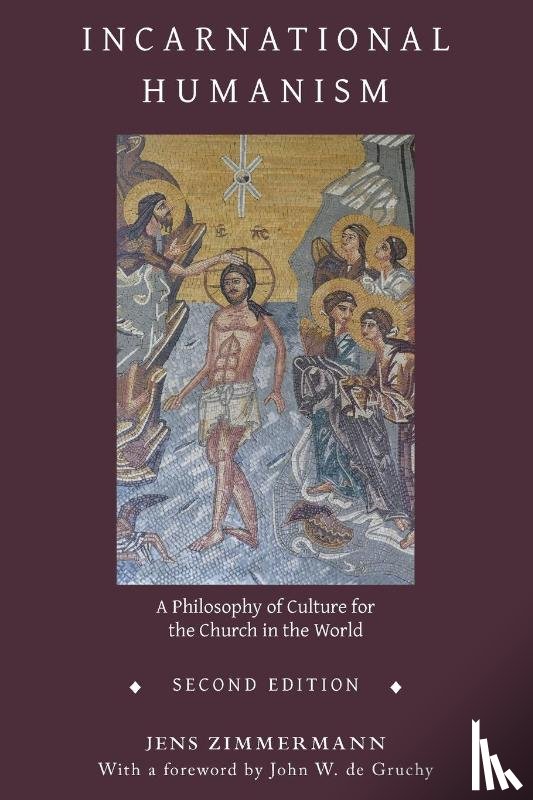 Zimmermann, Jens - Incarnational Humanism