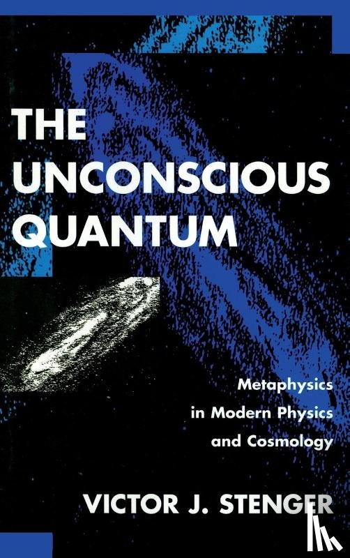Stenger, Victor J. - The Unconscious Quantum