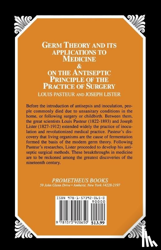 Pasteur, Louis - Germ Theory and Its Applications to Medicine and on the Antiseptic Principle of the Practice of Surgery