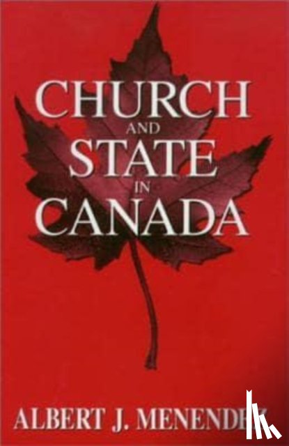 Menendez, Albert J. - Church and State in Canada