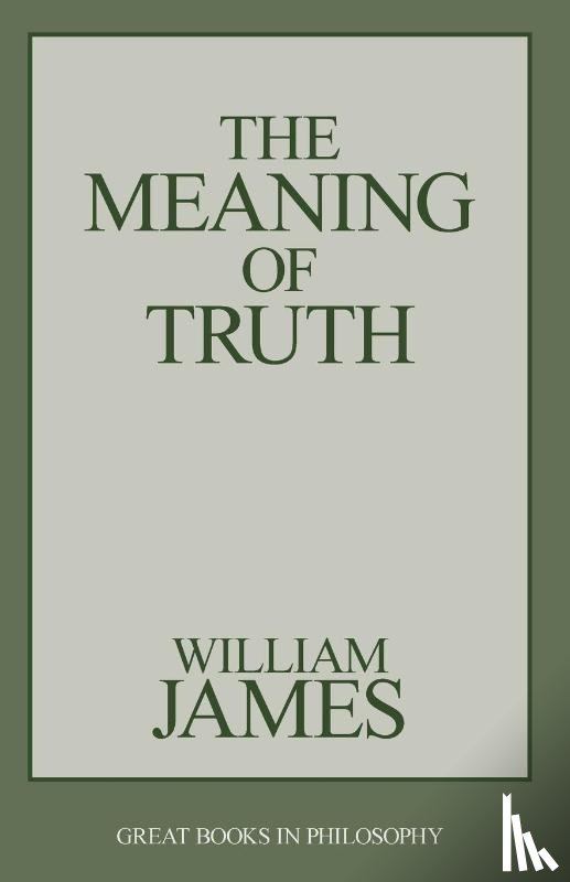 James, William - The Meaning of Truth