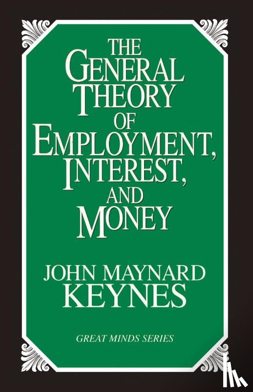 Keynes, John Maynard - The General Theory of Employment, Interest, and Money