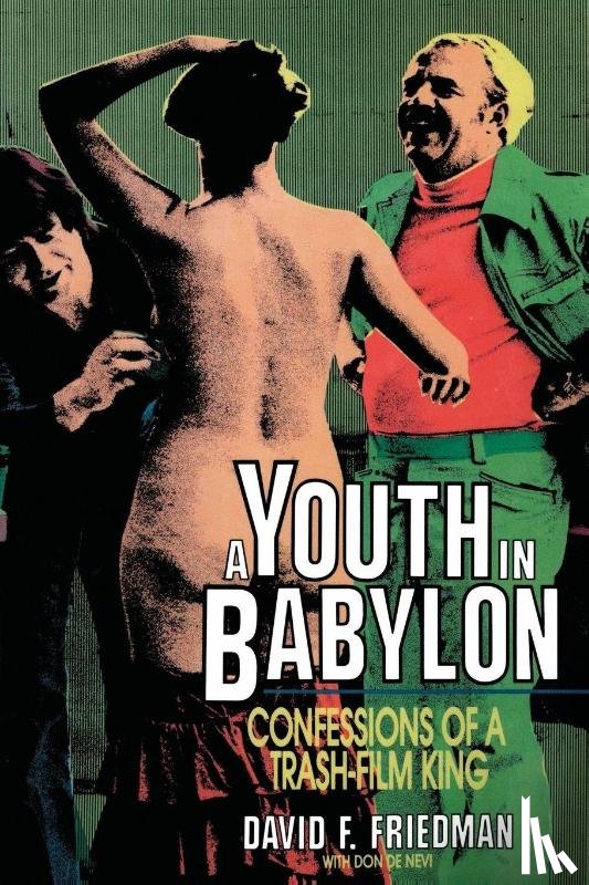 Friedman, David F. - A Youth in Babylon