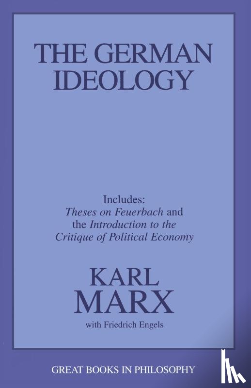 Marx, Karl, Engels, Friedrich - The German Ideology