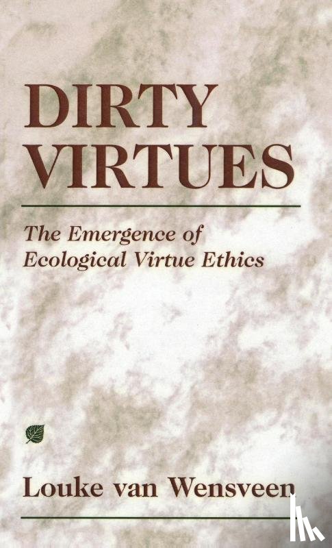 Wensveen, Louke Van - Dirty Virtues