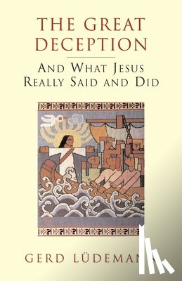 Ludemann, Gerd - The Great Deception