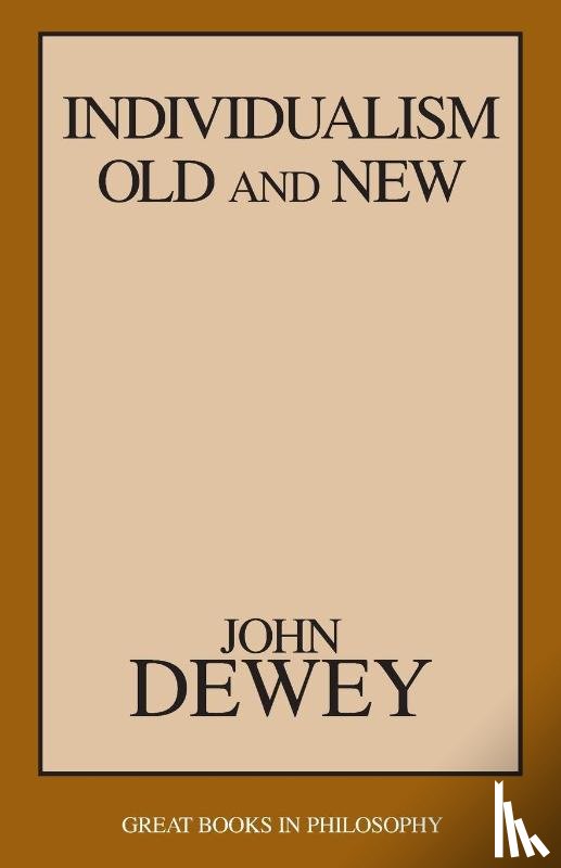 Dewey, John - Individualism Old and New