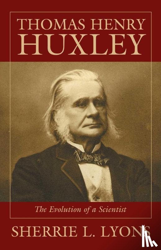Lyons, Sherrie L. - Thomas Henry Huxley