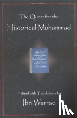 Warraq, Ibn - The Quest for the Historical Muhammad