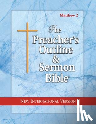 Worldwide, Leadership Ministries - Preacher's Outline & Sermon Bible-NIV-Matthew 2