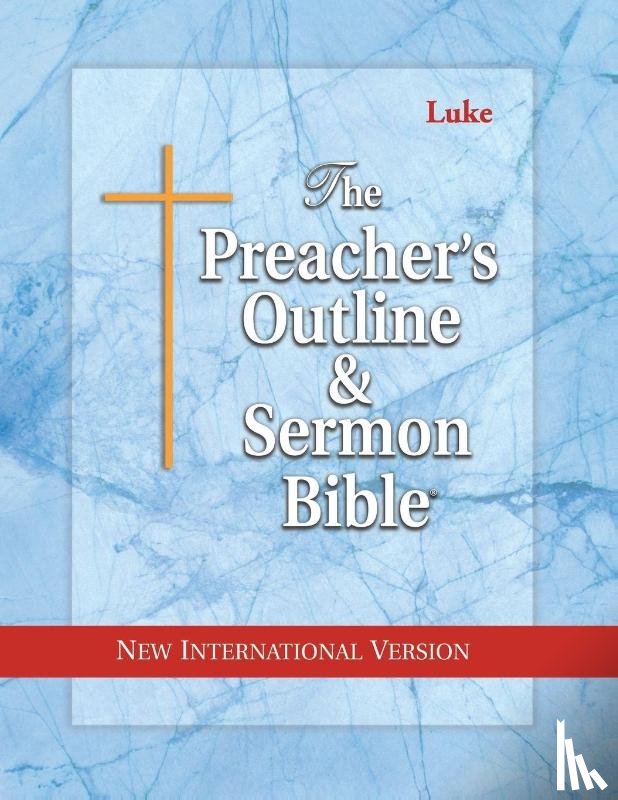 Worldwide, Leadership Ministries - Preacher's Outline & Sermon Bible-NIV-Luke