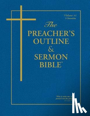 Leadership Ministries Worldwide - The Preacher's Outline & Sermon Bible - Vol. 15