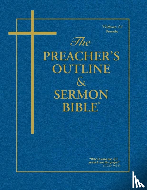Worldwide, Leadership Ministries - The Preacher's Outline & Sermon Bible - Vol. 21