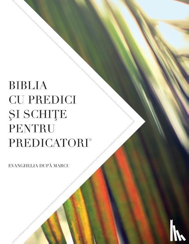 Worldwide, Leadership Ministries - Biblia Cu Predici Şi SchiŢe Pentru Predicatori